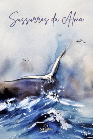 Sussurros da Alma – Volume 01