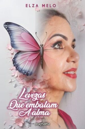 Levezas que embalam a alma
