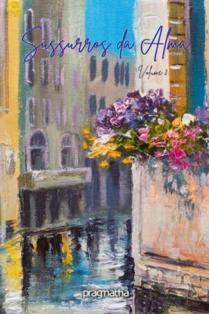 Sussurros da Alma – Volume 2